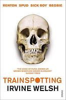 Trainspotting by Irvine Welsh