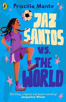Jaz Santos vs. The World by Priscilla Mante book cover