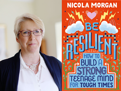 Collage of Nicola Morgan and the cover of her book, Be Resilient