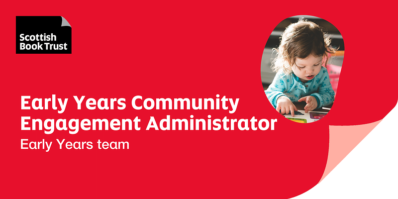 Early Years Community Engagement Administrator Scottish