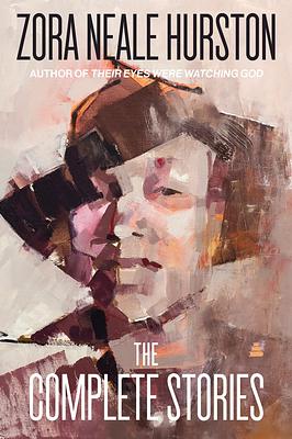 Zora Neale Hurston: The complete stories book cover