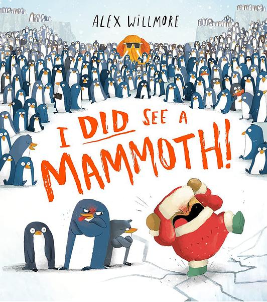Front cover of I Did See a Mammoth by Alex Willmore